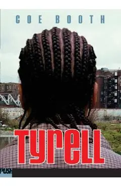 Tyrell - Coe Booth