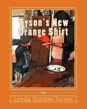 Tyson's New Orange Shirt, Paperback/Lynda Dobbin-Turner