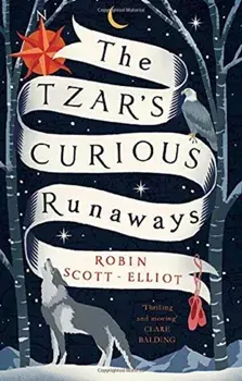 Tzar's Curious Runaways, Paperback/Robin Scott-Elliot