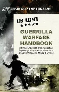 U.S. Army Guerrilla Warfare Handbook, Paperback/Army
