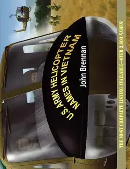 U.S. Army Helicopter Names in Vietnam, Paperback/John Brennan