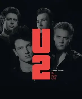 U2. Past Present Future, Hardback/Ernesto Assante