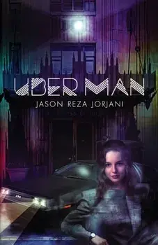 Uber Man, Paperback/Jason Reza Jorjani