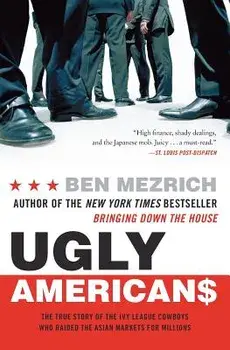 Ugly Americans, Paperback/Ben Mezrich