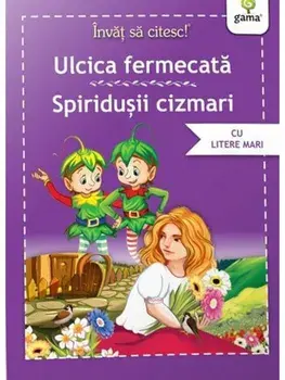 Ulcica fermecata. Spiridusii cizmari/***