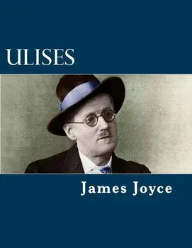Ulises (Spanish Edition), Paperback (carte cu defect minor)/James Joyce