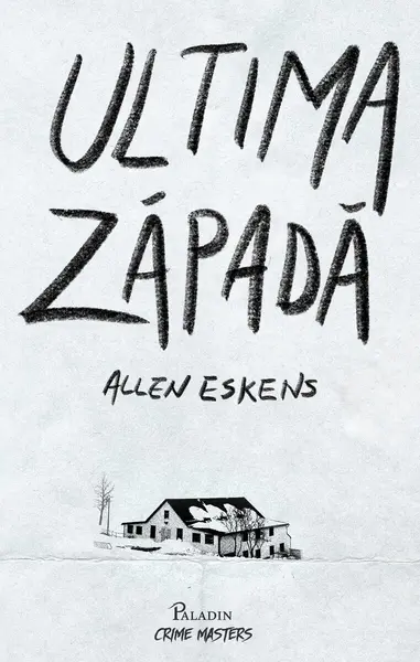 Ultima zăpadă - Allen Eskens