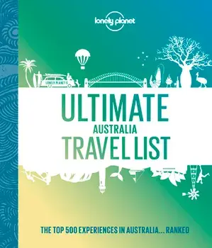 Ultimate Australia Travel List, Hardback/Lonely Planet