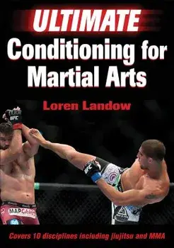 Ultimate Conditioning for Martial Arts, Paperback/Loren Landow