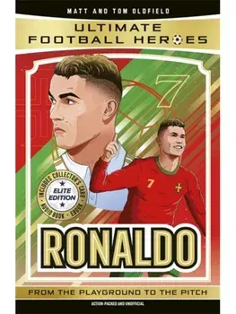 Ultimate Football Heroes: Ronaldo (Elite Edition). Features a special collector's card, free eBook and free audio download!, Paperback/Ultimate Football Heroes