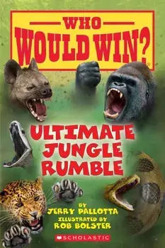 Ultimate Jungle Rumble (Who Would Win?), Paperback/Jerry Pallotta