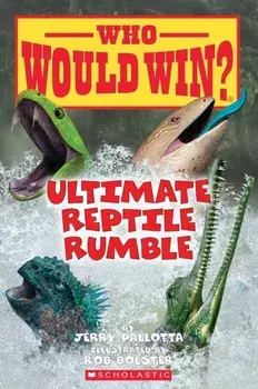 Ultimate Reptile Rumble (Who Would Win?), Paperback/Jerry Pallotta