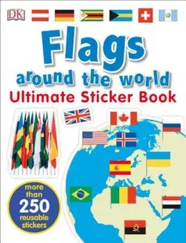 Ultimate Sticker Book: Flags Around the World, Paperback/DK