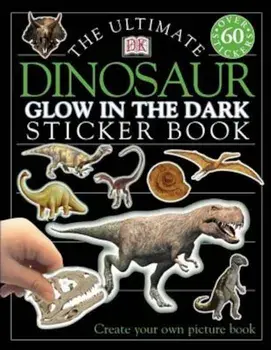 Ultimate Sticker Book: Glow in the Dark: Dinosaur, Paperback/DKPublishing