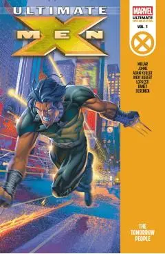 Ultimate X-Men Epic Collection: The Tomorrow People - Mark Millar