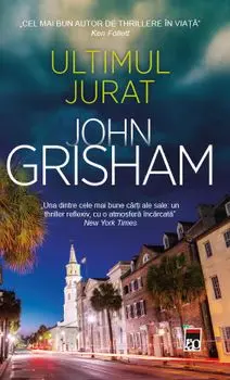 Ultimul jurat/John Grisham