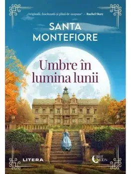 Umbre in lumina lunii/Santa Montefiore