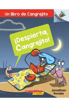 Un �Despierta, Cangrejito! (Wake Up, Crabby!), 3: Un Libro de la Serie Acorn - Jonathan Fenske