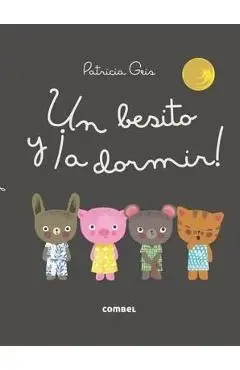 Un Besito Y �A Dormir! - Patricia Geis
