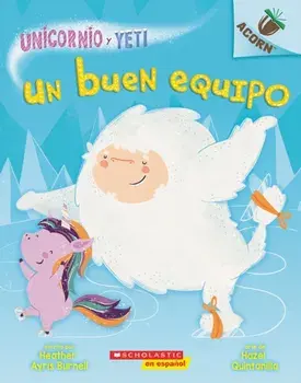 Un Buen Equipo: Un Libro de la Serie Acorn = A Good Team, Paperback/Heather Ayris Burnell