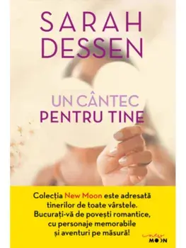 Un cantec pentru tine/Sarah Dessen