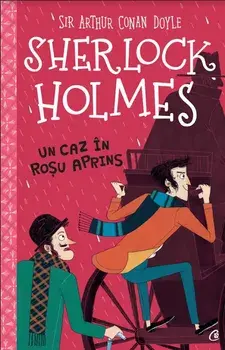 Un caz in rosu aprins. Seria Sherlock Holmes/Stephanie Baudet