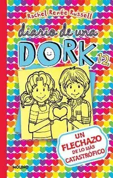 Un Flechazo de Lo Más Catastrófico / Dork Diaries: Tales from a Not-So-Secret Crush Catastrophe, Paperback/Rachel Renée Russell