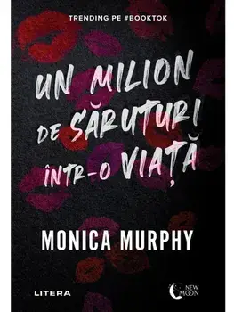 Un milion de saruturi intr-o viata/Monica Murphy