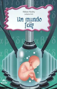 Un mundo feliz, Paperback/Aldous Huxley