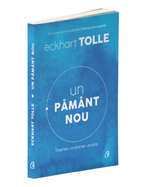 Un pamant nou | Eckhart Tolle