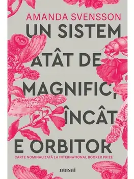 Un sistem atat de magnific incat e orbitor/Amanda Svensson