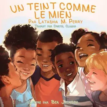 Un Teint Comme Le Mien, Paperback/Latashia M. Perry