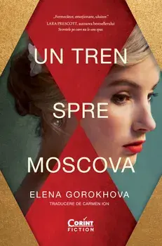 Un tren spre Moscova/Elena Gorokhova