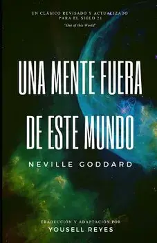 Una Mente Fuera de Este Mundo, Paperback/Yousell Reyes
