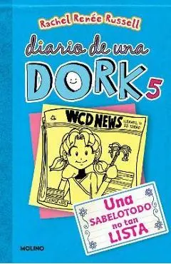 Una Sabelotodo No Tan Lista / Dork Diaries: Tales from a Not-So-Smart Miss Know-It-All - Rachel Renée Russell