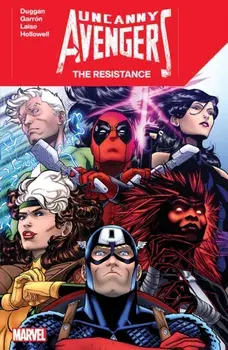 Uncanny Avengers: The Resistance, Paperback/Gerry Duggan