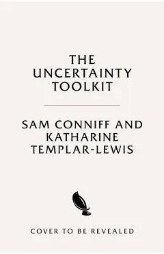Uncertainty Toolkit - Sam Conniff