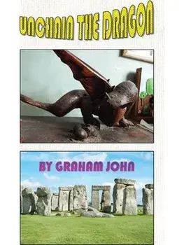 Unchain the Dragon, Paperback/Graham John