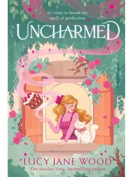 Uncharmed, Hardback/Lucy Jane Wood