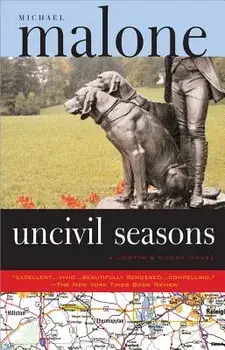 Uncivil Seasons: A Justin & Cuddy Novel, Paperback/Michael Malone
