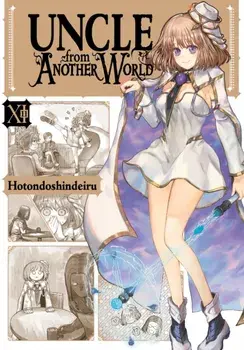Uncle from Another World, Vol. 11, Paperback/Phil Christie