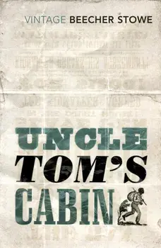 Uncle Tom's Cabin, Paperback/Harriet Beecher Stowe