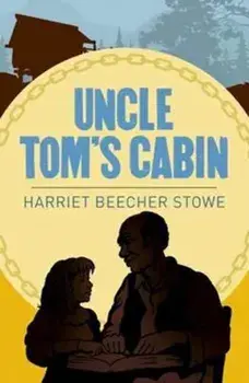Uncle Toms Cabin, Paperback/Harriet Beecher Stowe