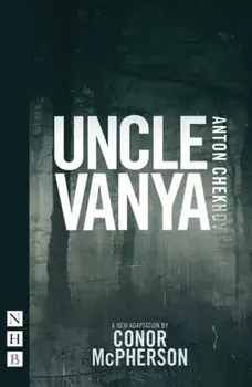 Uncle Vanya, Paperback/Conor McPherson