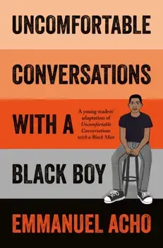 Uncomfortable Conversations with a Black Boy, Paperback/Emmanuel Acho
