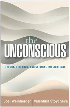 Unconscious. Theory, Research, and Clinical Implications, Paperback/Valentina Stoycheva