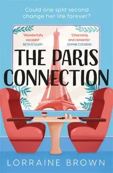 Uncoupling. Escape to Paris with the funny, romantic and feel-good love story of 2022!, Paperback/Lorraine Brown