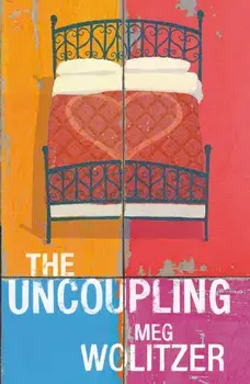 Uncoupling, Paperback/Meg Wolitzer