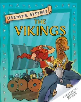 Uncover History: The Vikings, Paperback/Clare Hibbert