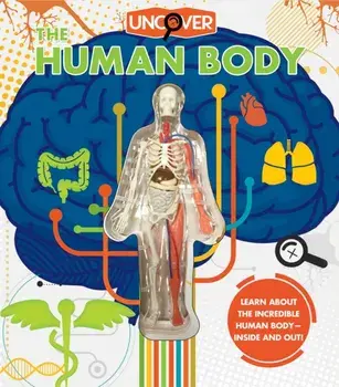 Uncover the Human Body, Hardback/Luann Colombo